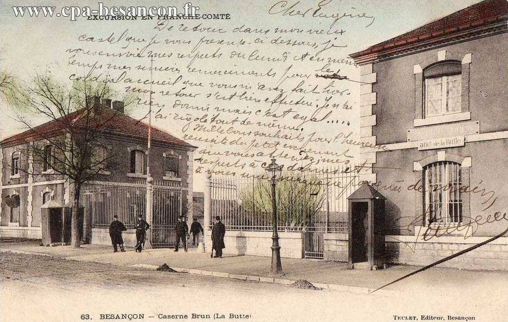 EXCURSION EN FRANCHE-COMTÉ - 63. BESANÇON - Caserne Brun (La Butte)